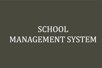 SCHOOL MANAGEMENT SYSTEM 